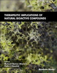 Therapeutic Implications of Natural Bioactive Compounds