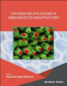 Synthesis and Applications of Semiconductor Nanostructures