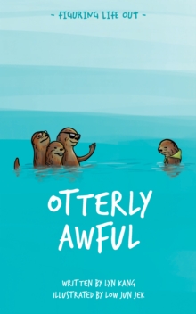 Figuring Life Out -Otterly Awful