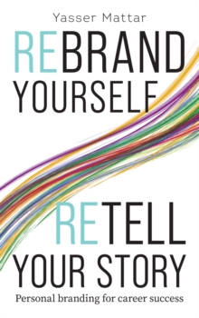 Rebrand Yourself Retell Your Story