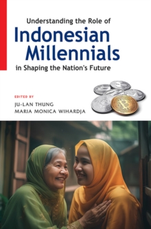 Understanding the Role of Indonesian Millenials in Shaping the Nation's Future