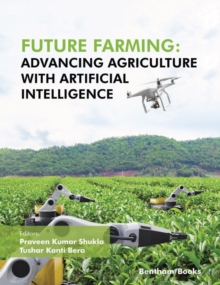 Future Farming : Advancing Agriculture with Artificial Intelligence