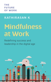 The Future of Work : Mindfulness at Work