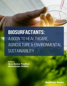 Biosurfactants : A Boon to Healthcare, Agriculture & Environmental Sustainability