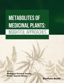 Metabolites Of Medicinal Plants: Insightful Approaches