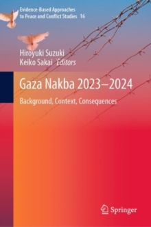 Gaza Nakba 20232024 : Background, Context, Consequences