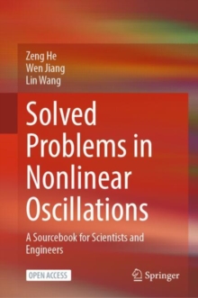 Solved Problems in Nonlinear Oscillations : A sourcebook for scientists and engineers