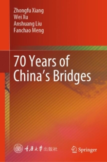 70 Years of Chinas Bridges