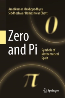 Zero and Pi : Symbols of Mathematical Spirit