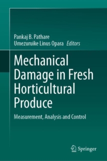 Mechanical Damage in Fresh Horticultural Produce : Measurement, Analysis and Control