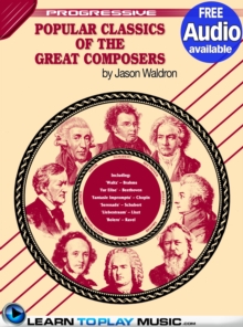 Popular Classics for Classical Guitar Volume 1 : Teach Yourself Classical Guitar Sheet Music (Free Audio Available)