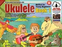 Progressive Ukulele Method : Book 1