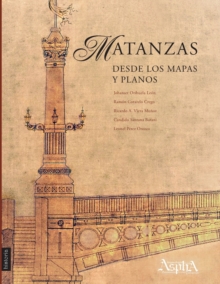 Matanzas desde los mapas y planos