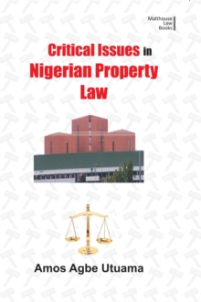 Critical Issues in Nigerian Property Law