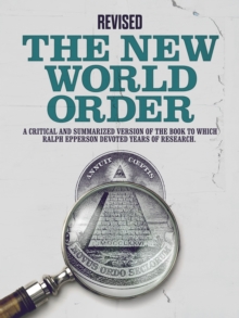 Music Brokers Inc. Revised, The New World Order , A Critical And Summarized Version Of The Book To Which Ralph Epperson Devoted Years Of Research