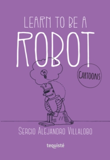 Learn to be a robot : Cartoons