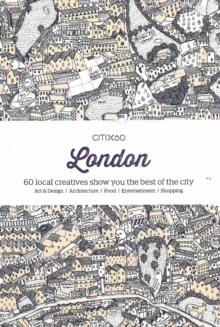 Citix60: London : 60 Local Creatives Show You the Best of the City, Paperback Book Citix60: London : 60 Local Creatives Show You the Best of the City, Paperback Book