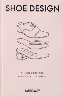 Fashionary Shoe Design : A Handbook for Footwear Designers