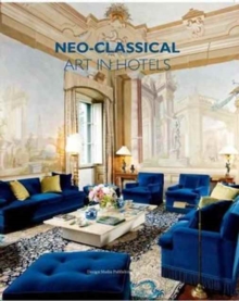 Neo-Classical Art in Hotels, Hardback Book Neo-Classical Art in Hotels, Hardback Book
