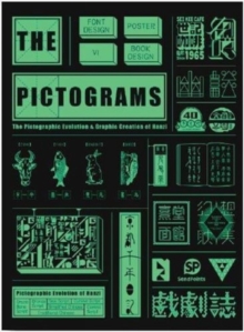 The Pictograms : The Pictographic Evolution and Graphic Creation of Hanzi, Paperback / softback Book The Pictograms : The Pictographic Evolution and Graphic Creation of Hanzi, Paperback / softback Book