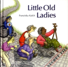 Little Old Ladies, Hardback Book Little Old Ladies, Hardback Book