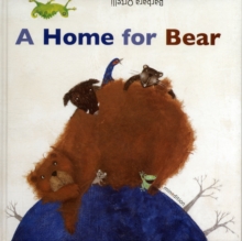 A Home for Bear, Hardback Book A Home for Bear, Hardback Book