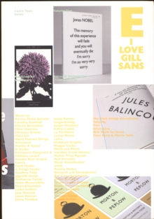 I Love Type 05 : Gill Sans, Paperback / softback Book I Love Type 05 : Gill Sans, Paperback / softback Book