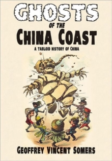 Ghosts of the China Coast*** publication cancelled, Paperback Book Ghosts of the China Coast*** publication cancelled, Paperback Book