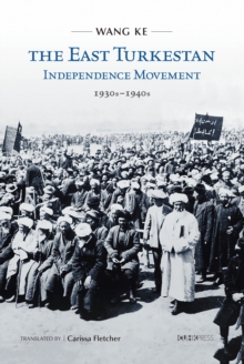 The East Turkestan Independence Movement, 1930s to 1940s