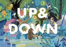 Up & Down : Explore the world from above and below!, Hardback Book Up & Down : Explore the world from above and below!, Hardback Book