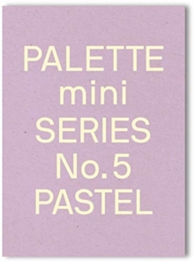 Palette Mini Series 05: Pastel : New light-toned graphics