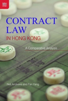 Contract Law in Hong Kong - An Introductory Guide, Hardback Book Contract Law in Hong Kong - An Introductory Guide, Hardback Book