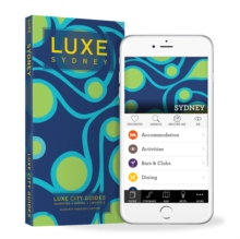 Sydney Luxe City Guide, 11th Edition, Paperback / softback Book Sydney Luxe City Guide, 11th Edition, Paperback / softback Book