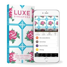 Singapore Luxe City Guide, 12th Edition, Paperback / softback Book Singapore Luxe City Guide, 12th Edition, Paperback / softback Book