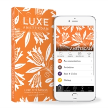 Amsterdam Luxe City Guide, 3rd Edition, Paperback / softback Book Amsterdam Luxe City Guide, 3rd Edition, Paperback / softback Book