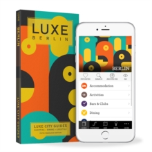 Berlin Luxe City Guide, 5th Ed., Paperback / softback Book Berlin Luxe City Guide, 5th Ed., Paperback / softback Book