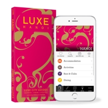 Hanoi Luxe City Guide, 11th Edition, Paperback Book Hanoi Luxe City Guide, 11th Edition, Paperback Book