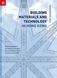 Building Materials and Technology in Hong Kong, Hardback Book Building Materials and Technology in Hong Kong, Hardback Book