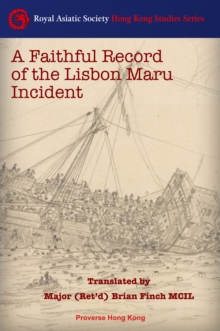 A faithful record of the Lisbon Maru incident