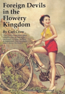 Foreign Devils in the Flowery Kingdom, Paperback / softback Book Foreign Devils in the Flowery Kingdom, Paperback / softback Book