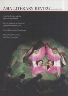 Asia Literary Review : Summer 2008, Paperback / softback Book Asia Literary Review : Summer 2008, Paperback / softback Book