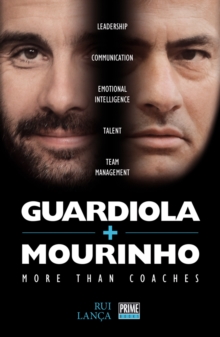 Guardiola vs Mourinho: More Than Coaches, Paperback Book Guardiola vs Mourinho: More Than Coaches, Paperback Book