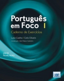 Portugues em Foco : Caderno de Exercicios 1 (A1/A2)