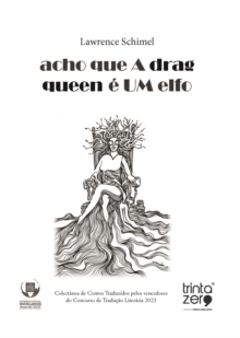 acho que A drag queen e UM elfo