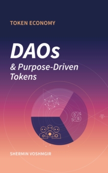 Token Economy : DAOs & Purpose-Driven Tokens