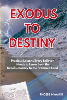 Exodus to Destiny