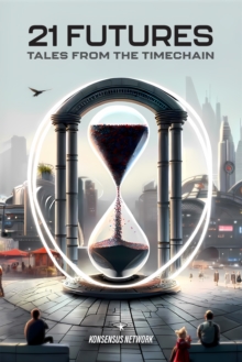 21 Futures : Tales from the Timechain