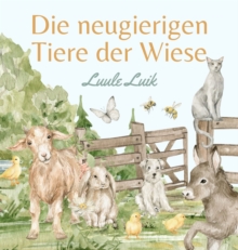 Die neugierigen Tiere der Wiese