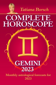 Complete Horoscope Gemini 2023 : Monthly astrological forecasts for 2023