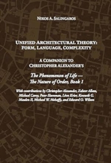 Unified Architectural Theory : Form, Language, Complexity